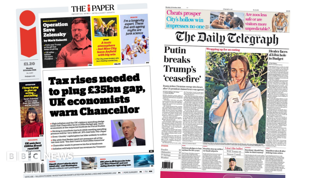‘Tax rises needed to plug £35bn gap’ and ‘Putin breaks Trump’s ‘ceasefire” ‘Tax rises needed to plug £35bn gap’ and ‘Putin breaks Trump’s ‘ceasefire”